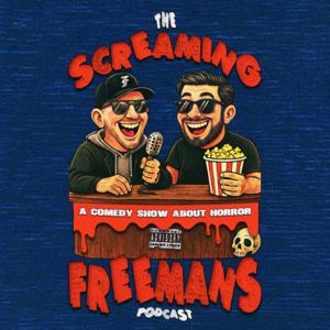 The Screaming Freemans Podcast