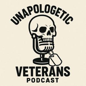 Unapologetic Veterans Podcast