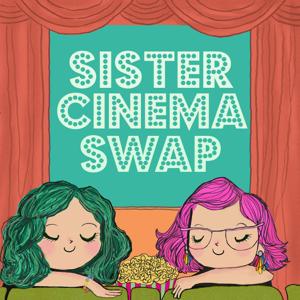 Sister Cinema Swap