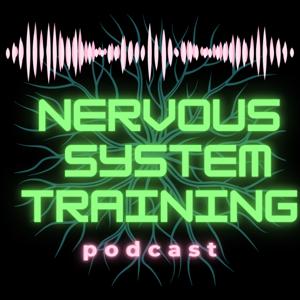 Nervous System Training Podcast