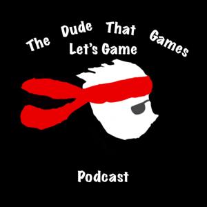 The Dude That Games Lets Game!
