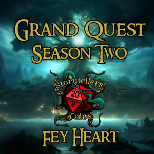 The Grand Quest Season 2 - Fey Heart