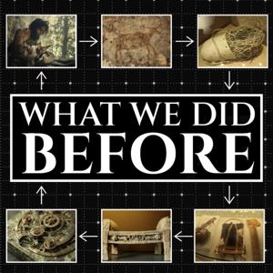 What We Did Before