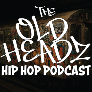 The Old Headz Hip Hop Podcast
