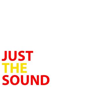 Just The Sound