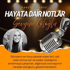 Hayata Dair Notlar - Sevgim Çöloğlu