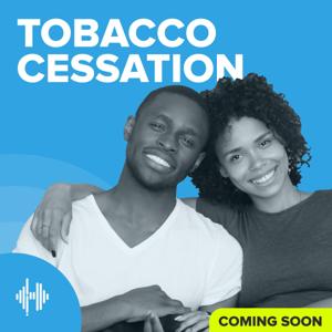Tobacco Cessation Podcast