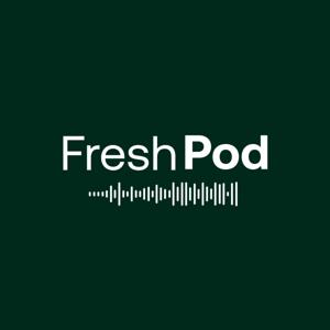 Fresh Pod