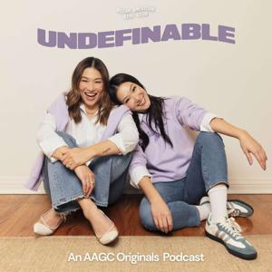 Undefinable: An AAGC Originals Podcast