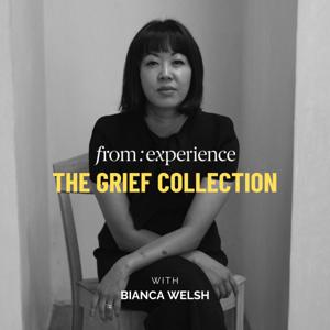 From Experience: The Grief Collection
