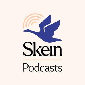 Skein Podcasts: Thinking Aloud, Thinking Together