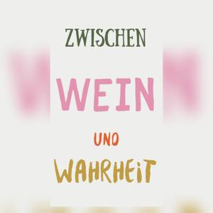 ZwischenWeinUndWahrheit