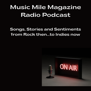 Music Mile Magazine Radio Podcast