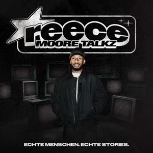 reece - MOORE TALKZ