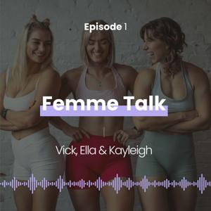 Femme Talk