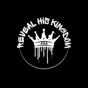Reveal His Kingdom