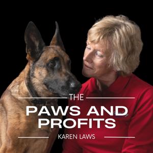 Paws And Profits With Karen Laws