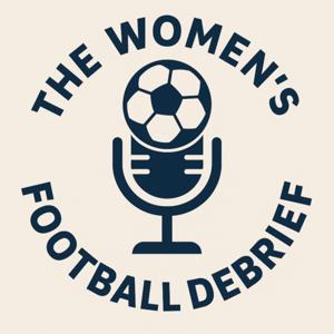 The Women's Football Debrief