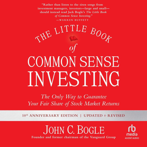 The Little Book of Common Sense Investing by John C. Bogle, Book Summary, Podcast, English