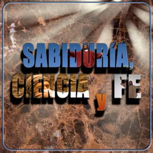 Sabiduría, Ciencia y Fe