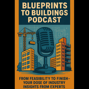 Blueprints To Buildings Podcast
