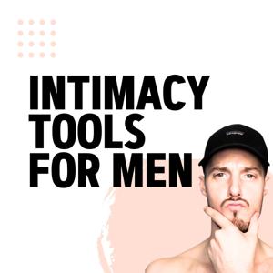 Intimacy Tools For Men
