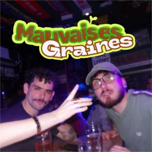 Mauvaises Graines