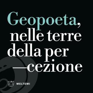 Geopoeta, nelle terre della percezione