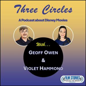 Three Circles: A Disney Movies Podcast