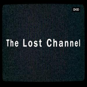 The Lost Channel