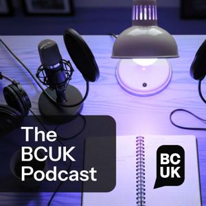 The BCUK Podcast