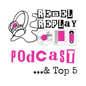 Rebel Replay Podcast