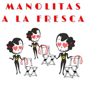 Manolitas a la fresca