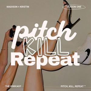 Pitch Kill Repeat