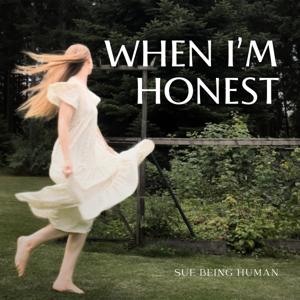 When I'm Honest