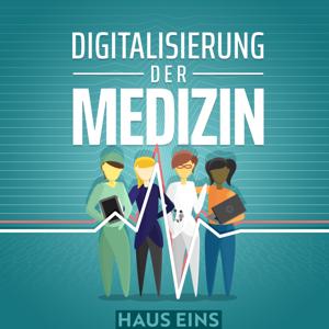 Digitalisierung der Medizin by Katrin Rönicke (hauseins)