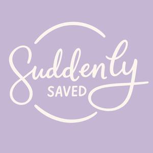 Suddenly Saved's Podcast