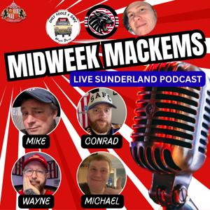 The Midweek Mackems