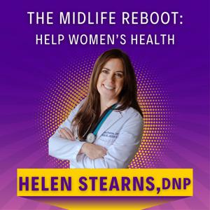 The Midlife Reboot: Women’s Health Help