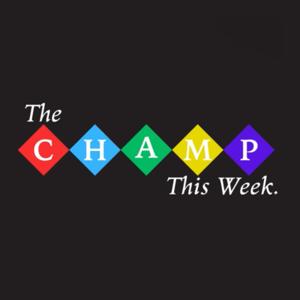 The Champ This Week