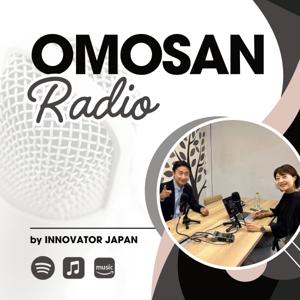 OMOSAN Radio by イノベーター・ジャパン