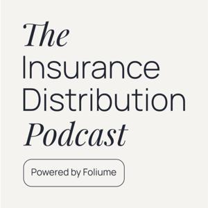 The Insurance Distribution Podcast