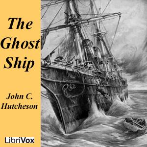Ghost Ship, The by John C. Hutcheson (1840 - 1897)