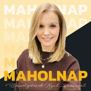 MAHOLNAP PODCAST - Nyul Zsuzsával