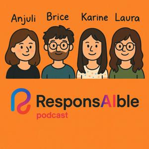 ResponsAIble, podcast pour une IA éthique !