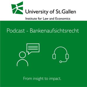 Bankenaufsichtsrecht - Podcast der Universität St.Gallen (HSG)