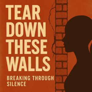 Tear Down These Walls
