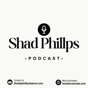 The Shad Phillips Podcast