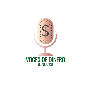 Voces de Dinero Podcast