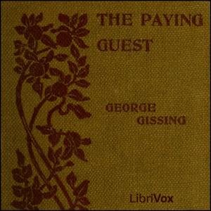 Paying Guest, The by George Gissing (1857 - 1903)